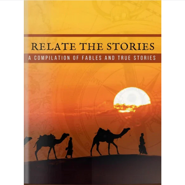 Relate the Stories - A Compilation of Fables and True Stories