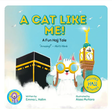 A Cat Like Me! A fun Hajj Tale