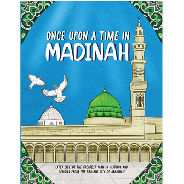 Once Upon A Time in Madinah