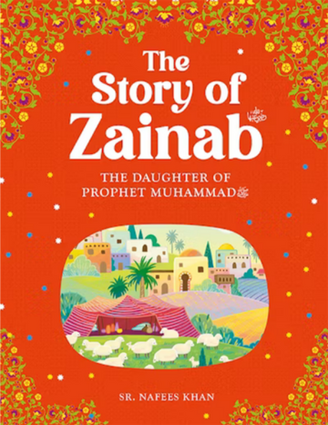 Zainab: The daughter of the prophet Muhammad