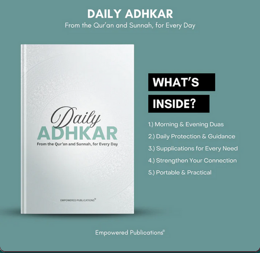 Daily Adhkar - From the Quran And Sunnah, For Every Day