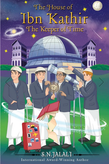 The House Of Ibn Kathir The Keeper Of Time By S.N.Jalali