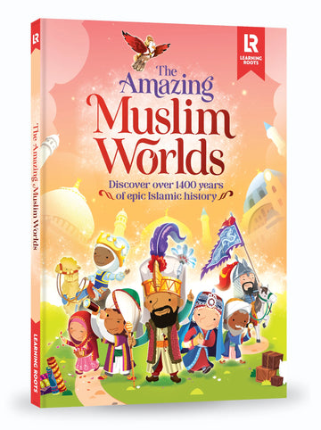 The Amazing Muslim Worlds By Learning roots