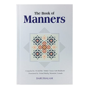 The Book Of Manners Compiled By  Fu'ad Ibn Abdul Azeez Ash Shulhoob