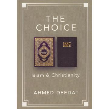 The Choice By Ahmed Deedat