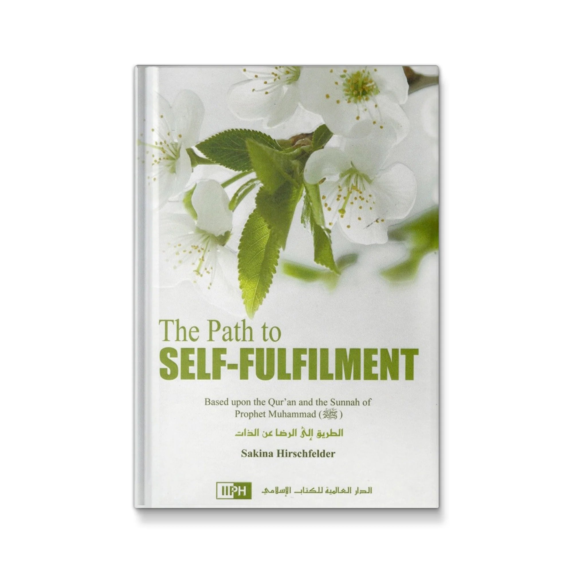 The Path To Self-Fulfilment By Sakina Hirschfelder