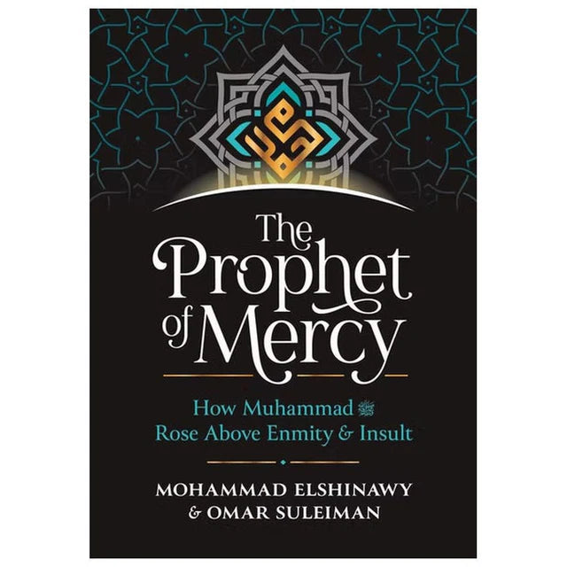 The Prophet Of Mercy By Mohammad Elshinawy and Omar Suleiman