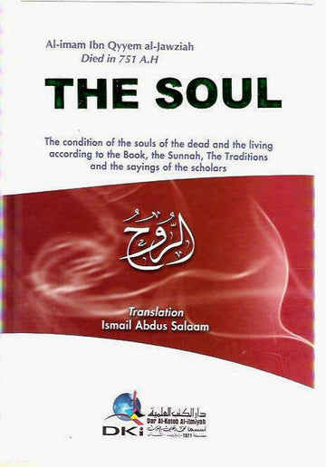 The Soul By Al-Imam Ibn Qyyem Al-Jawziah (Died in 751 A.H)