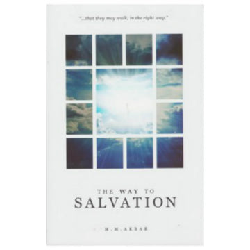 The Way To Salvation By M.M. Akbar