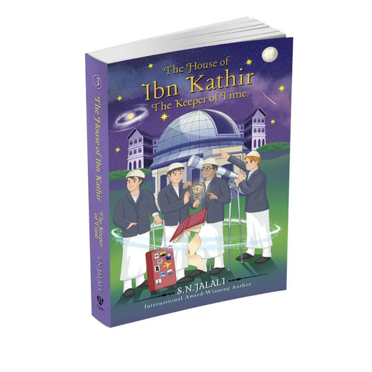 The House Of Ibn Kathir The Keeper Of Time By S.N.Jalali