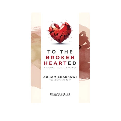 To The Broken Hearted By Adham Sharkawi