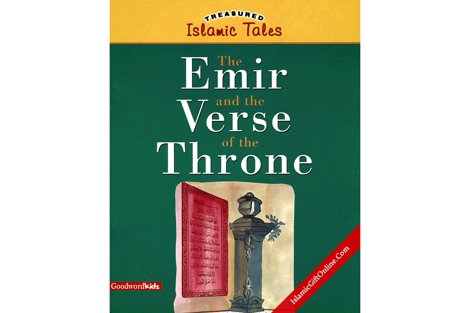 Treasured Islamic Tales The Emir and the Verse of the Throne By Goodwordkidz