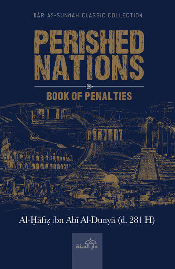 Perished Nations by Al Hafiz ibn Abi Al Dunya