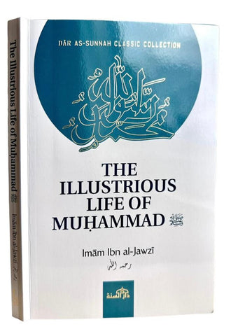 The Illustrious Life Of Muhammad (PBUH)