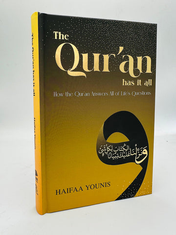 The Qur'an has it all Haifaa Younis