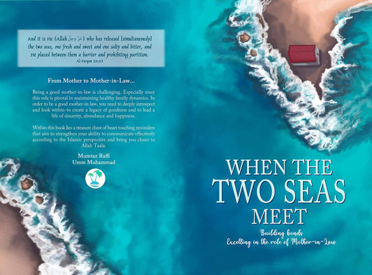 When The Two Seas Meet By Mumtaz Raffi And Umm Muhammad