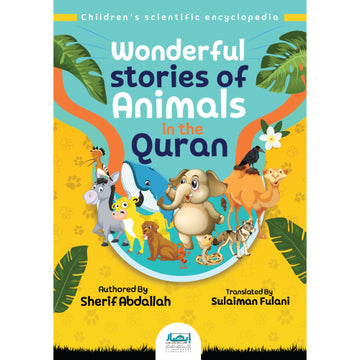 Wonderful Stories Of Animals In The Qoraan