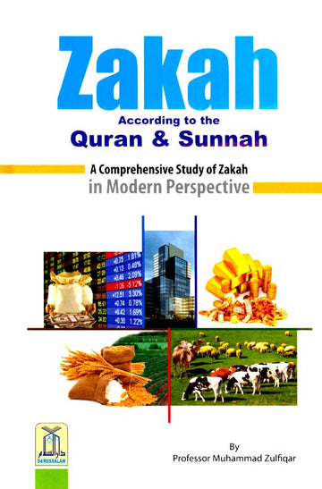 Zakah according to the Quran and Sunnah By Professor Muhammad Zulfiqar