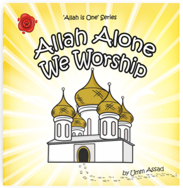 Allah Alone We Worship By Umm Assad
