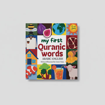 My First Quranic Words - Arabic - English By Umme Yahya