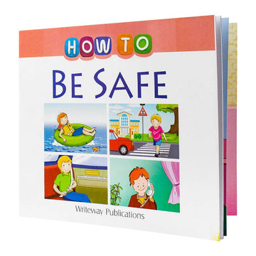 HOW TO BE SAFE