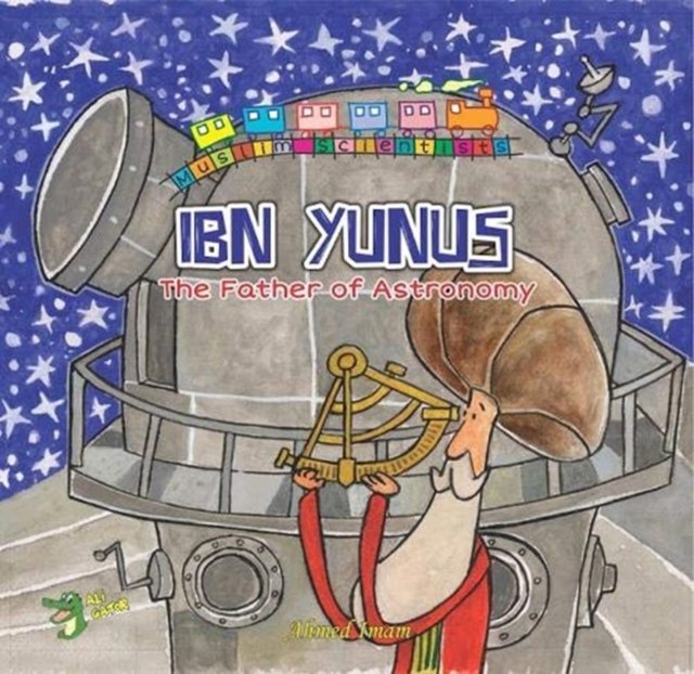 Ibn Yunus - The Father Of Astronomy