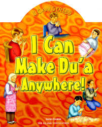 I Can Series : I Can Make Du'a Anywhere !