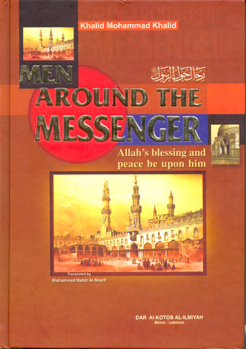 Men Around The Messenger By Khalid Mohammed Khalid