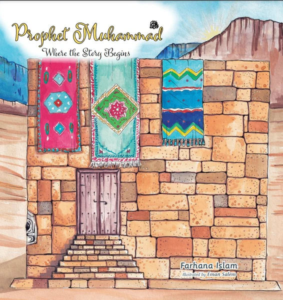 Prophet Muhammad Where The Story Began