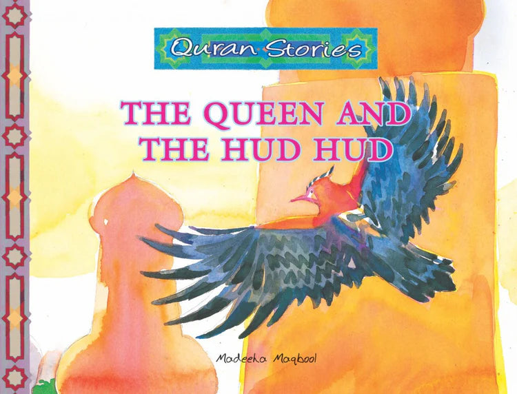 Quran Stories - The Queen And The Hud Hud