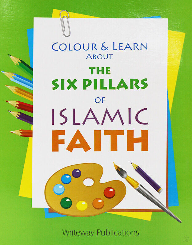 Colour & Learn About The Six Pillars Of Islamic Faith