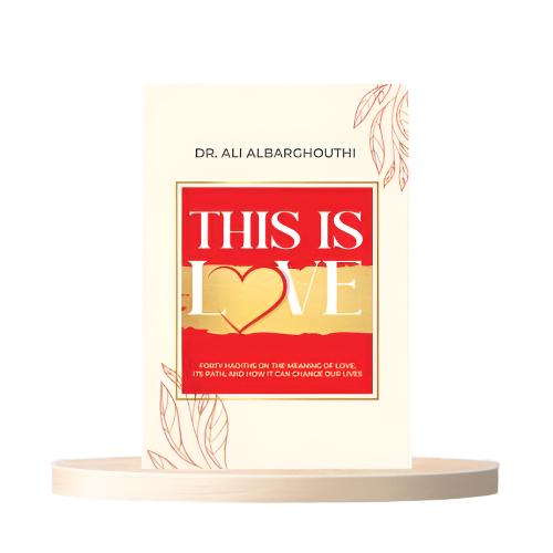 This Is Love By Dr Ali Albarghouthi