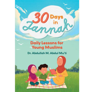 30 days in Jannah: Daily lessons for young muslims