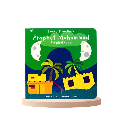 Prophet Muhammad Prophethood (Tummy Time series)